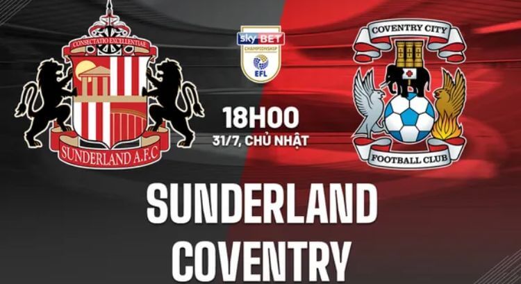 Soi kèo hạng nhất Anh: Sunderland vs Coventry – 18h00, 31/7/2022